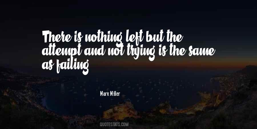 There Is Nothing Left Quotes #1040446