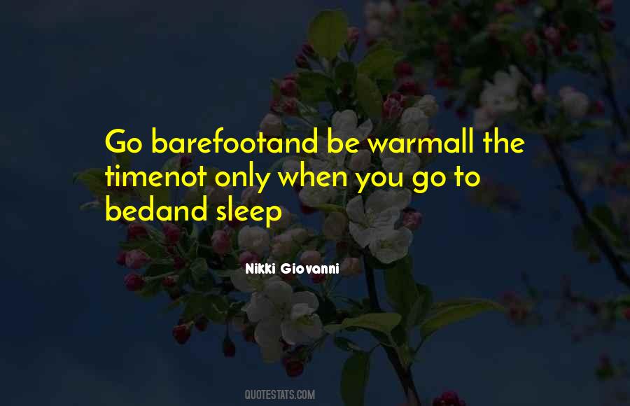 When You Go To Sleep Quotes #1087572