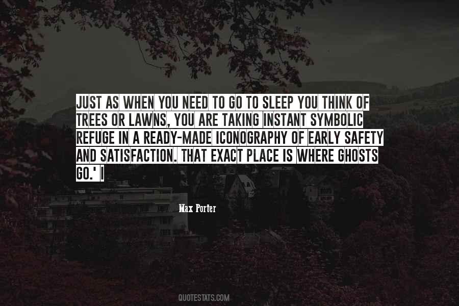 When You Go To Sleep Quotes #1740485