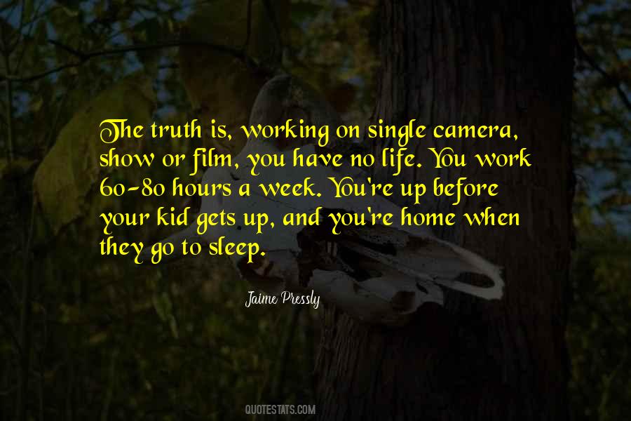 When You Go To Sleep Quotes #537510