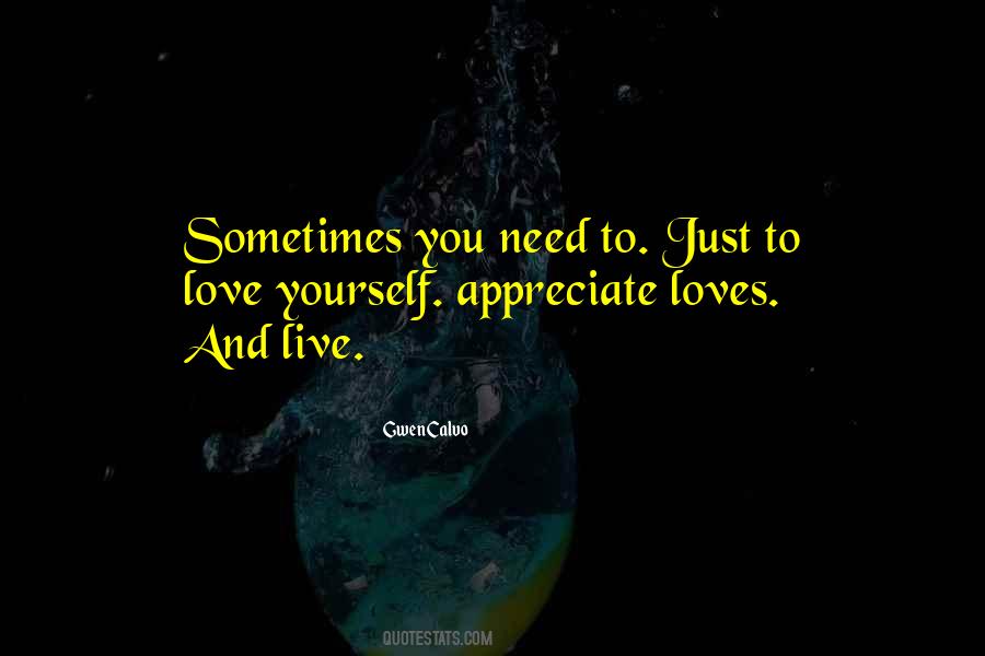 Love And Appreciate Quotes #272975