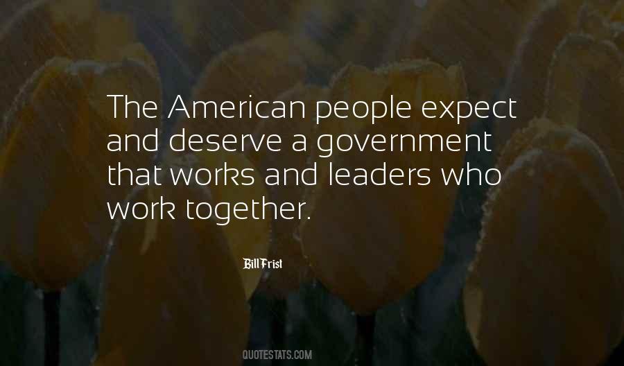 You Get The Government You Deserve Quotes #973102