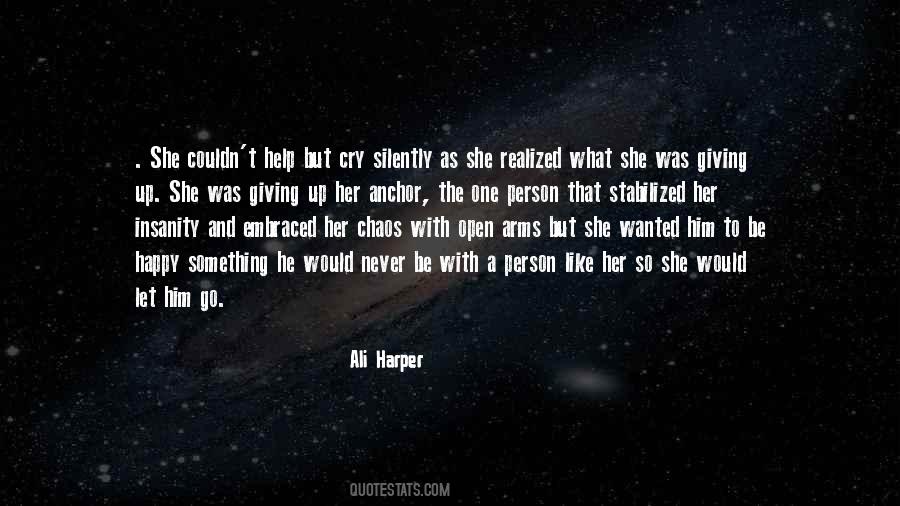 Never Open Up Quotes #1141173
