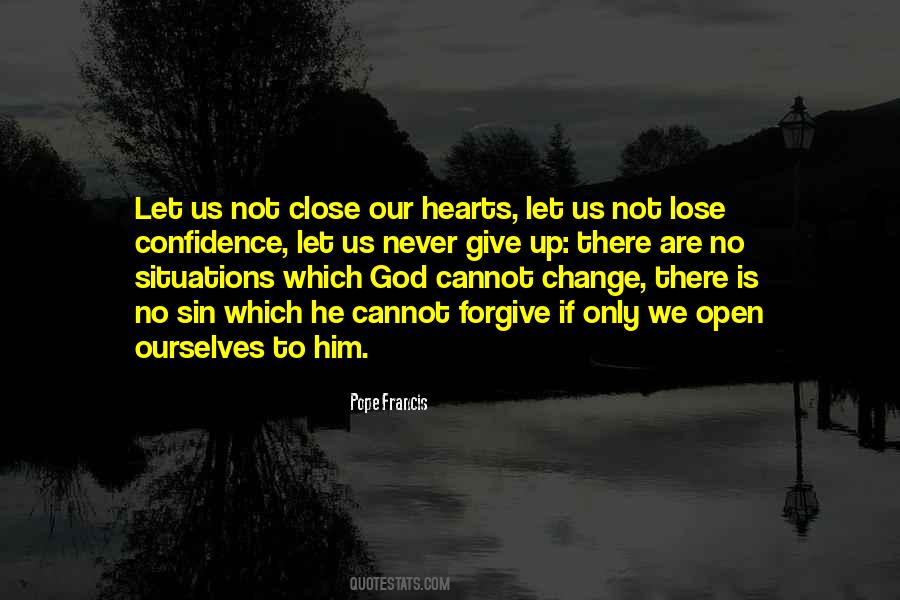Never Open Up Quotes #1346742