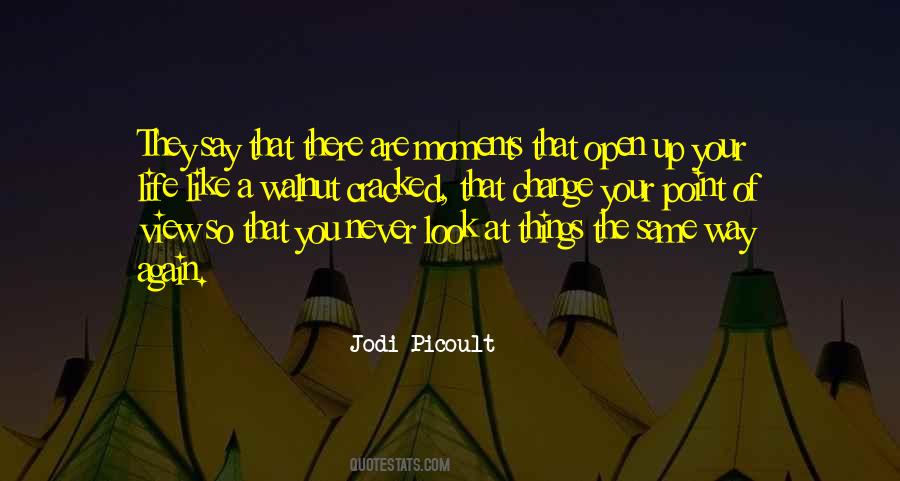 Never Open Up Quotes #1819152