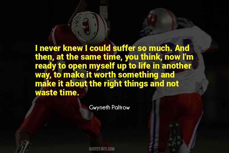 Never Open Up Quotes #309628
