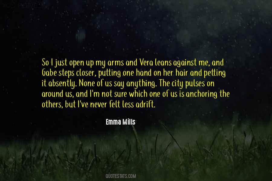 Never Open Up Quotes #442176