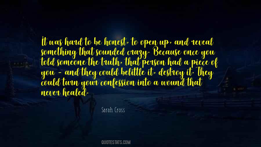 Never Open Up Quotes #530366