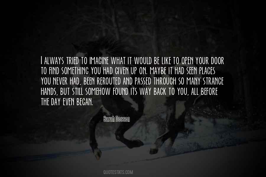 Never Open Up Quotes #938845