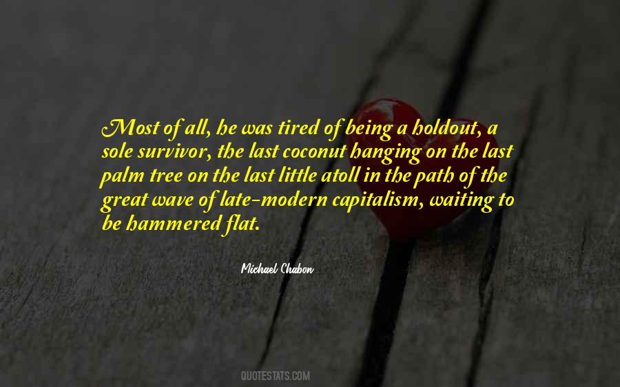 Being Modern Quotes #308723