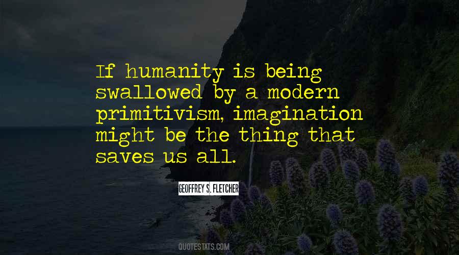 Being Modern Quotes #511839