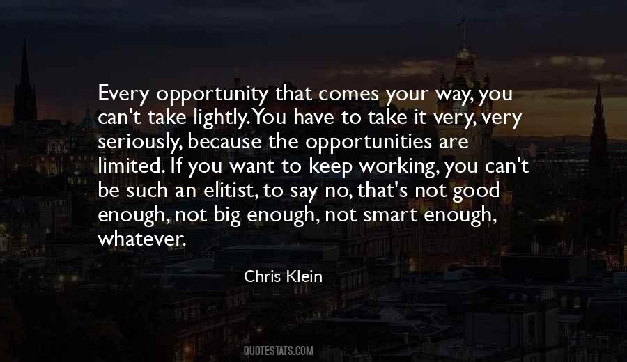 Whatever Comes Your Way Quotes #1412381