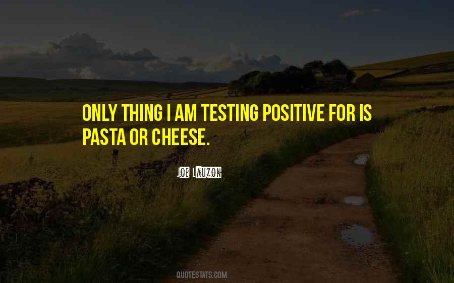 Positive I Am Quotes #1066778