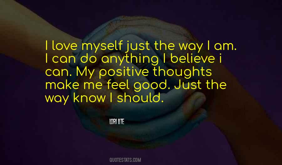Positive I Am Quotes #1544156