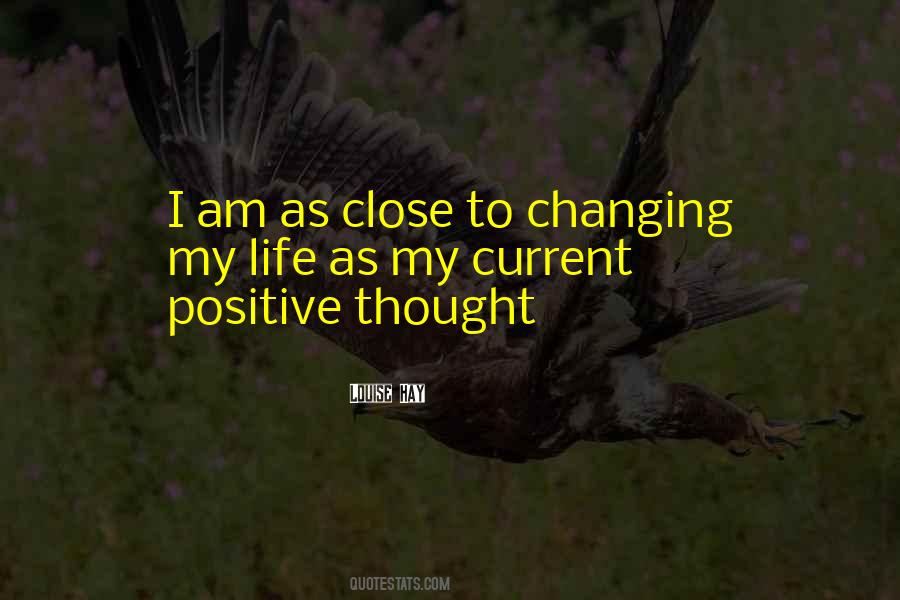 Positive I Am Quotes #1601938