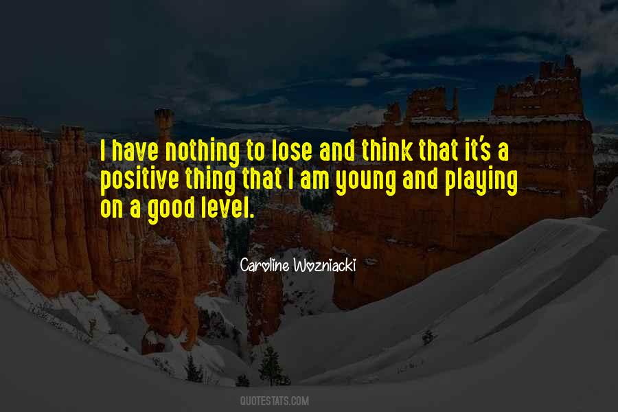 Positive I Am Quotes #255048