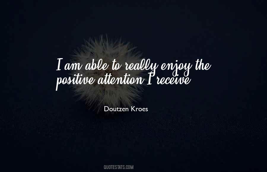 Positive I Am Quotes #386243