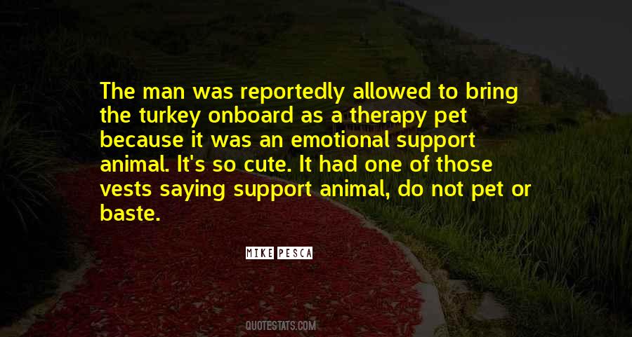 Support Animal Quotes #1133957