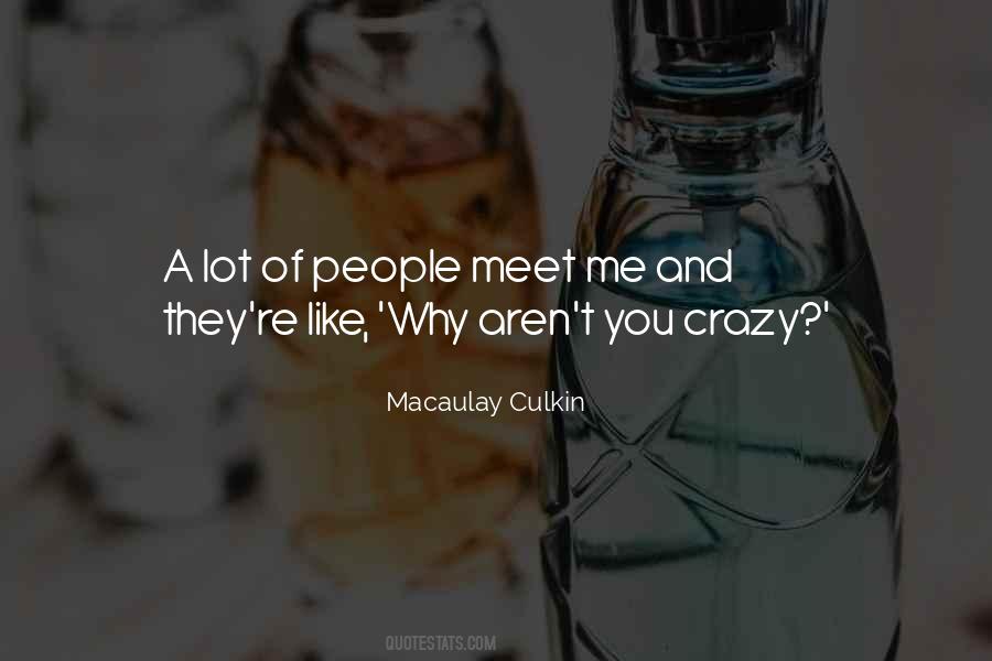 You Crazy Quotes #1001904