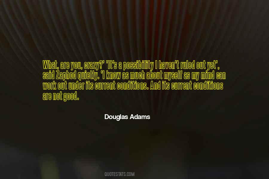You Crazy Quotes #1106073