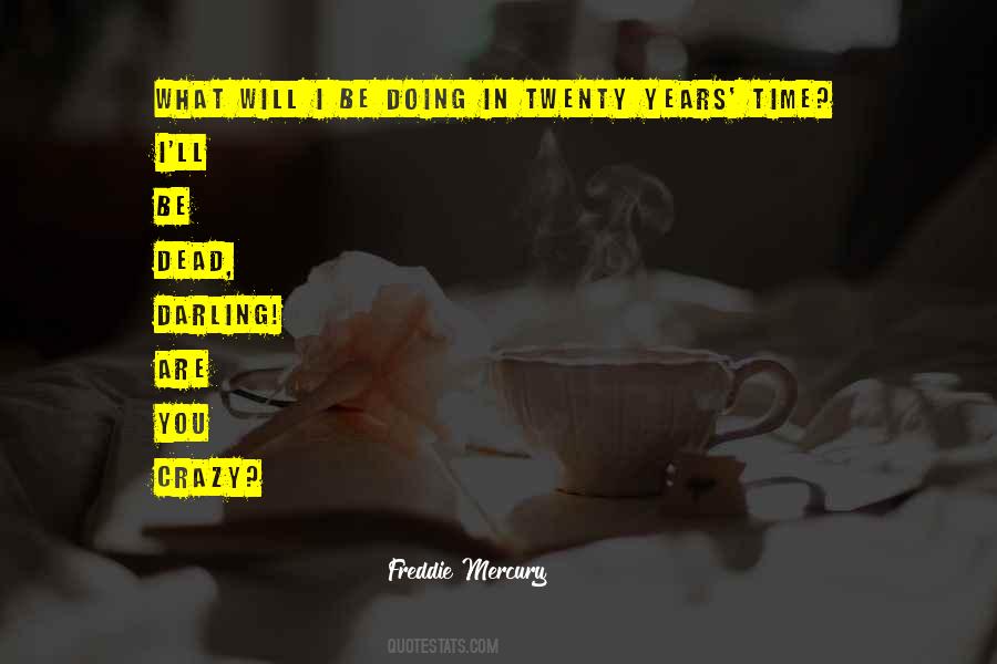 You Crazy Quotes #1586009