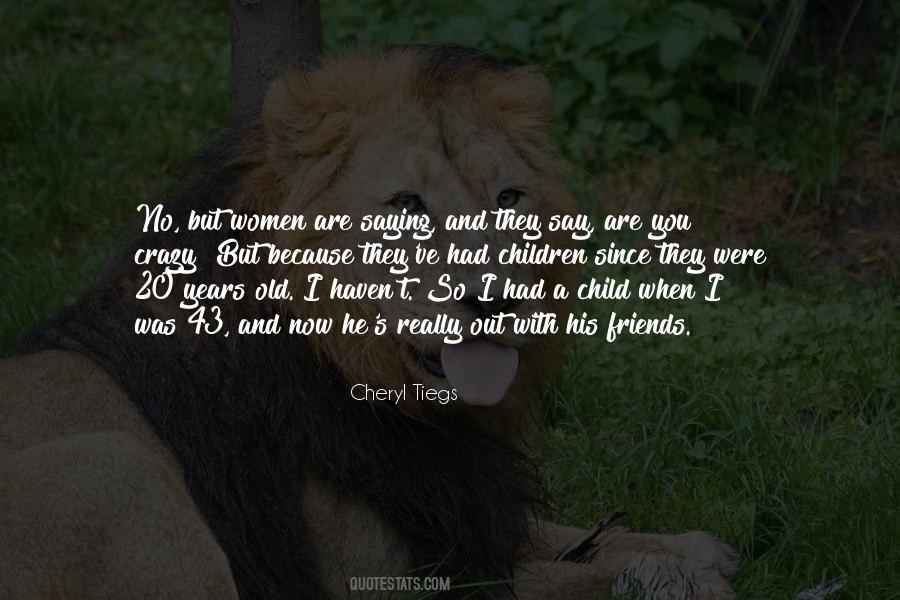 You Crazy Quotes #1751956