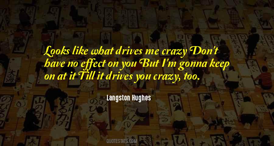 You Crazy Quotes #1855059