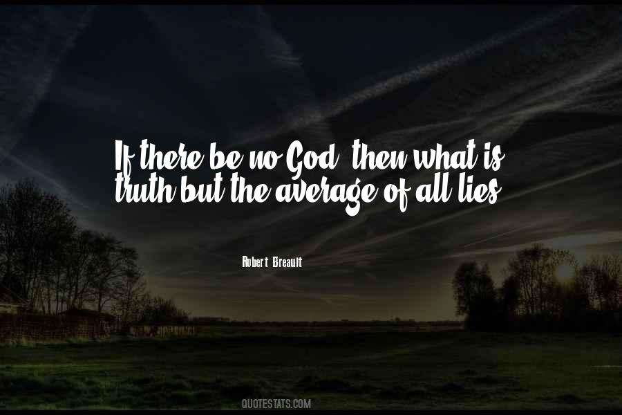 God Is Truth Quotes #325086