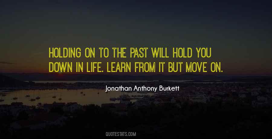 Learn To Move On Quotes #1876539