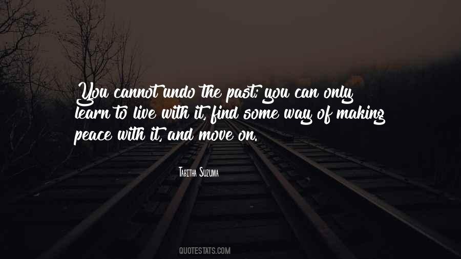 Learn To Move On Quotes #909102