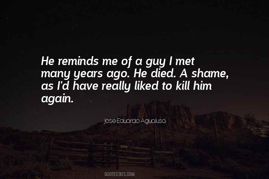 I Met A Guy Quotes #1469268