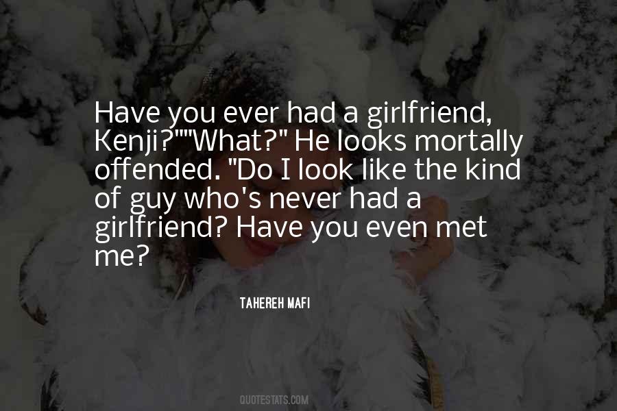 I Met A Guy Quotes #970350