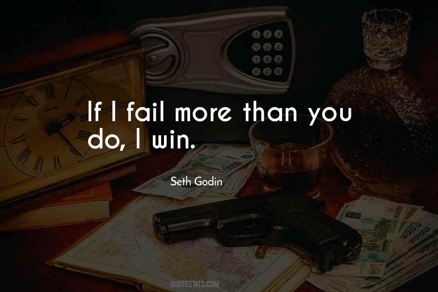 More You Fail Quotes #1268999