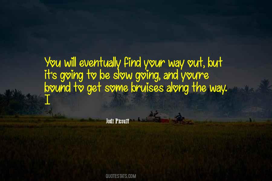 You Will Find The Way Quotes #498082