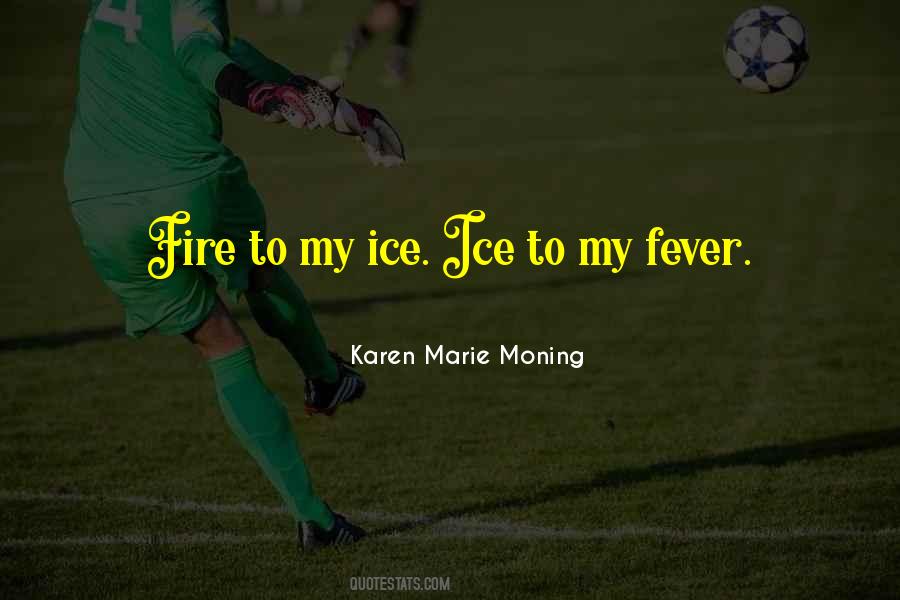 Fever Love Quotes #247337