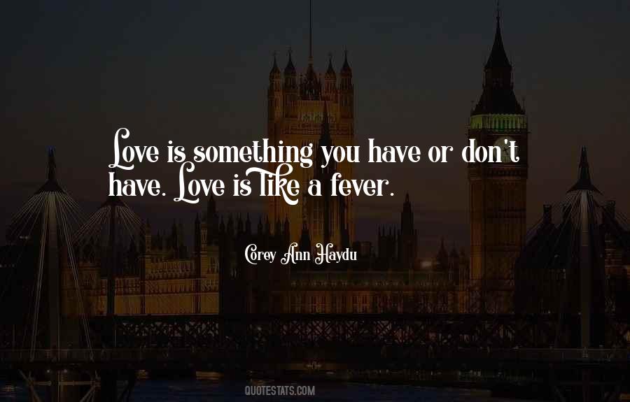 Fever Love Quotes #947250