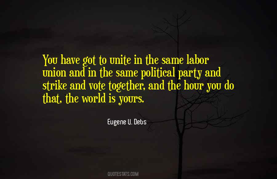 Union Together Quotes #1298807