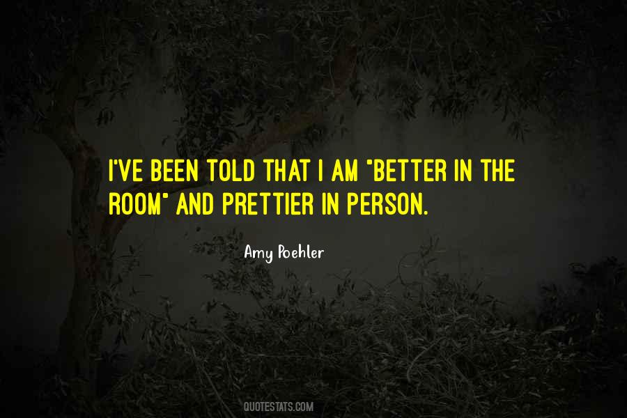 Am Better Quotes #1677620