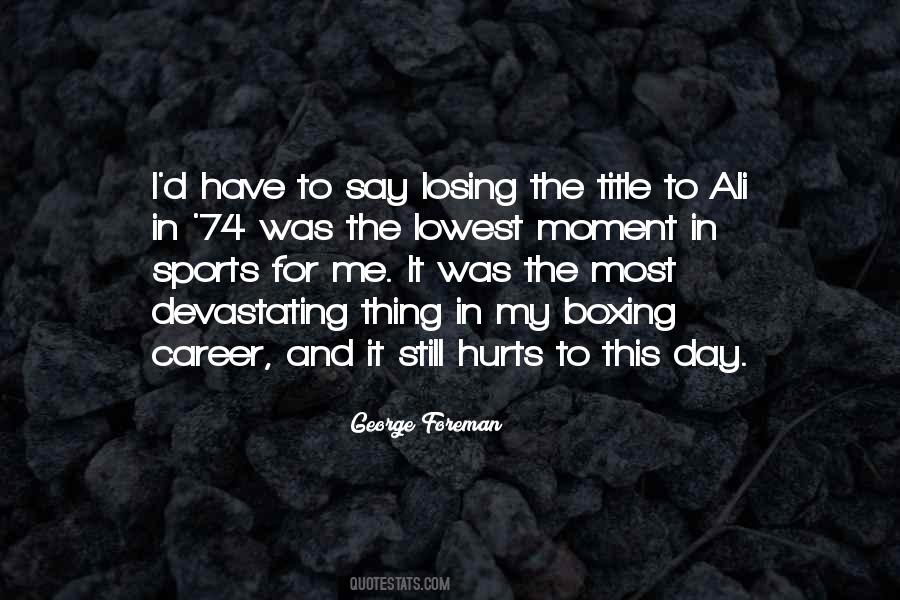 Losing Sports Quotes #276956
