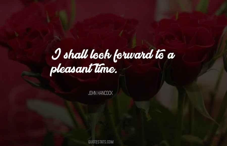 Pleasant Time Quotes #689471