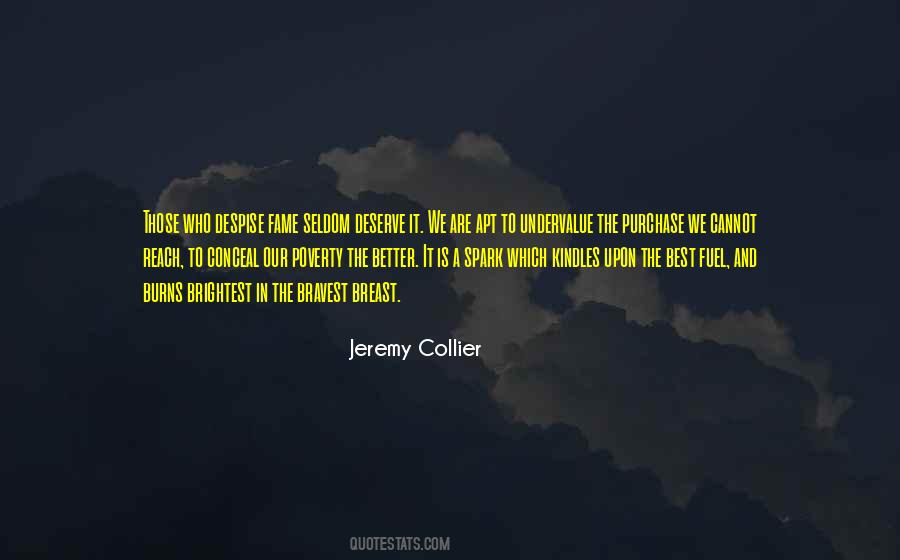 Quotes About I Deserve Better Than You #247268
