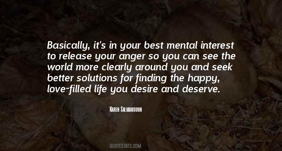 Quotes About I Deserve Better Than You #291025