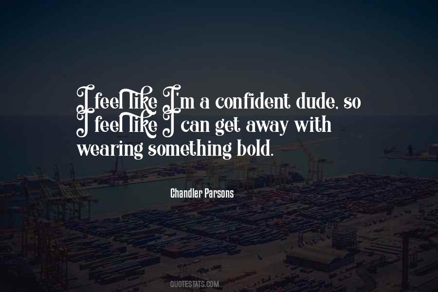 So Confident Quotes #27926