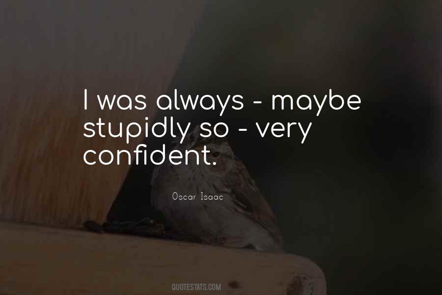 So Confident Quotes #283036
