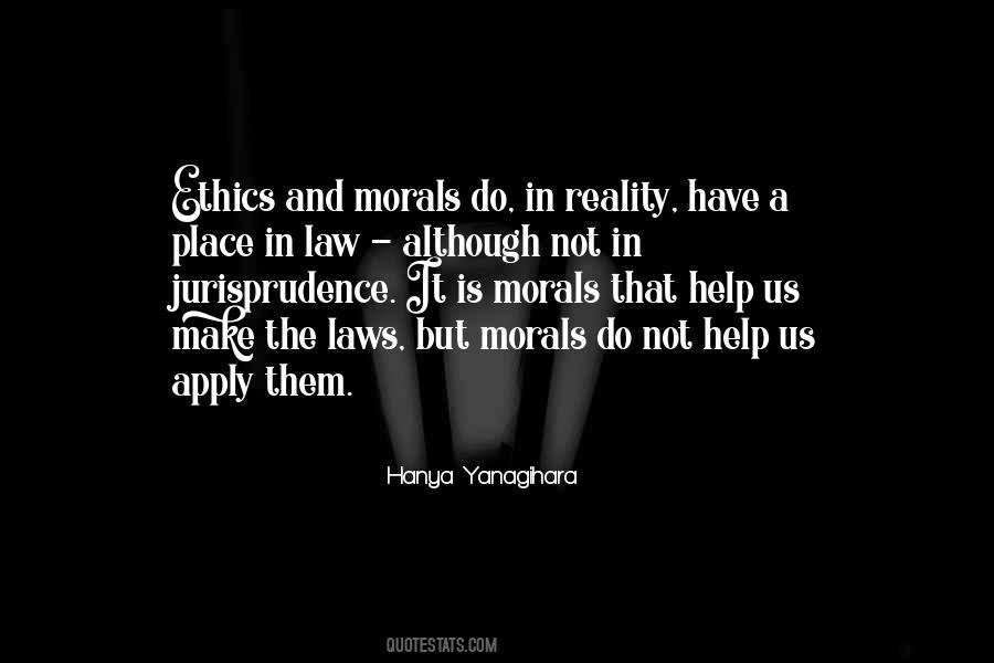 Ethics And Morals Quotes #1311381