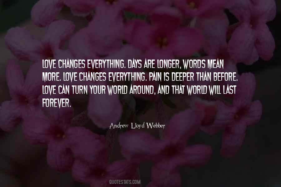 Love Changes The World Quotes #1834493