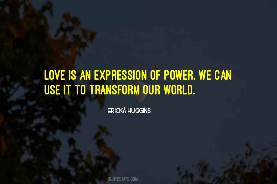 Love Changes The World Quotes #902072
