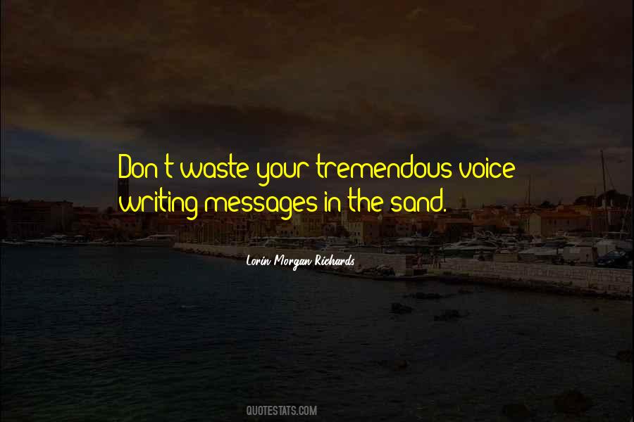 Voice Be Heard Quotes #1006310