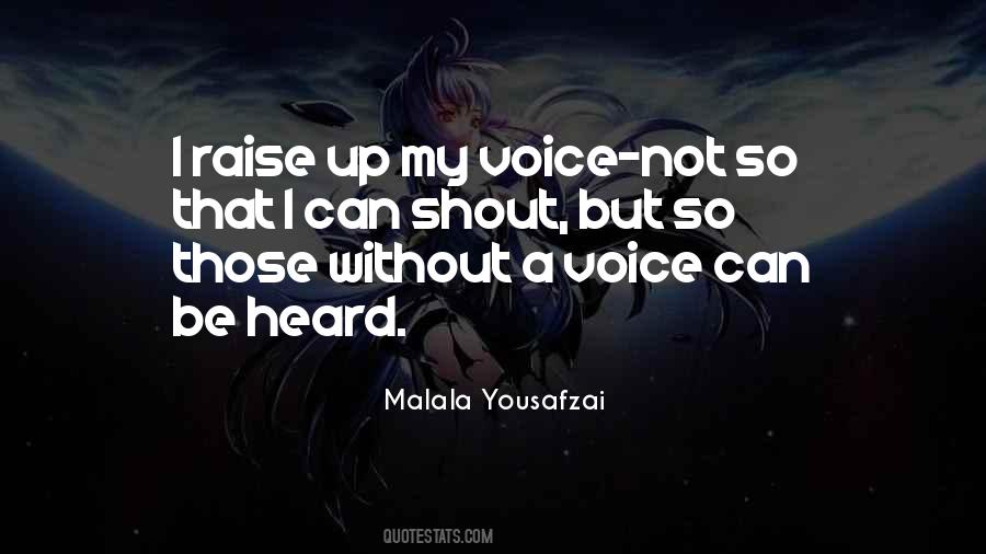 Voice Be Heard Quotes #1672469