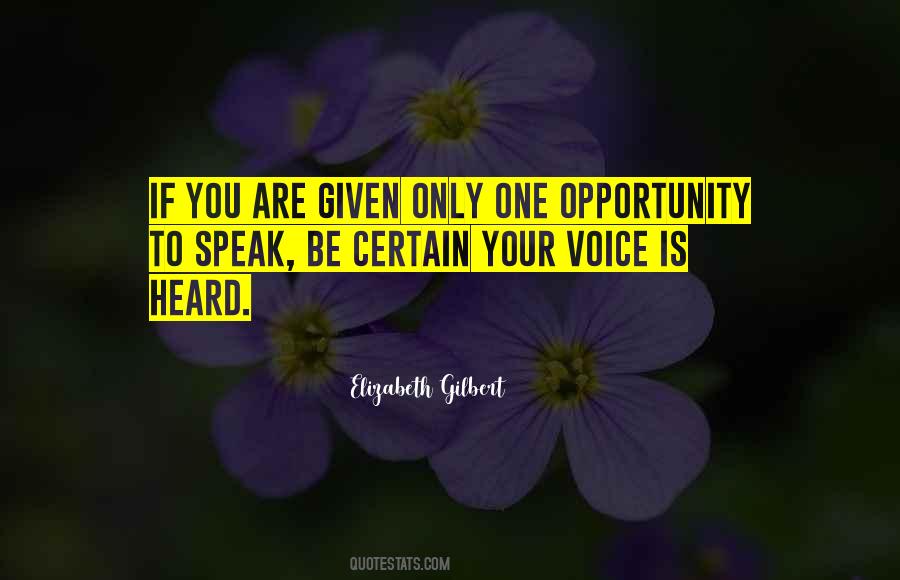 Voice Be Heard Quotes #85836